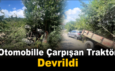 Karabük’te otomobille çarpışan traktör devrildi: 2 yaralı