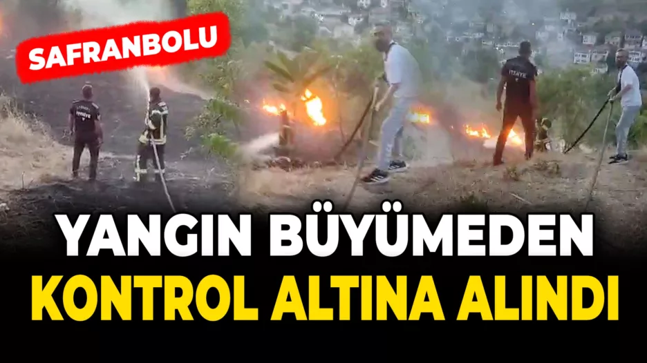 Safranbolu’da anız yangını büyümeden söndürüldü