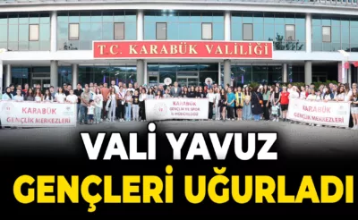 Vali Yavuz Gençleri, Gençlik Kamplarına Uğurladı