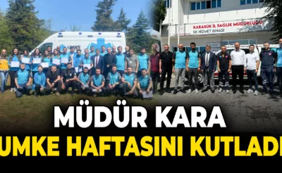 İl Sağlık Müdürü Kara, Ulusal UMKE Haftası’nı Kutladı