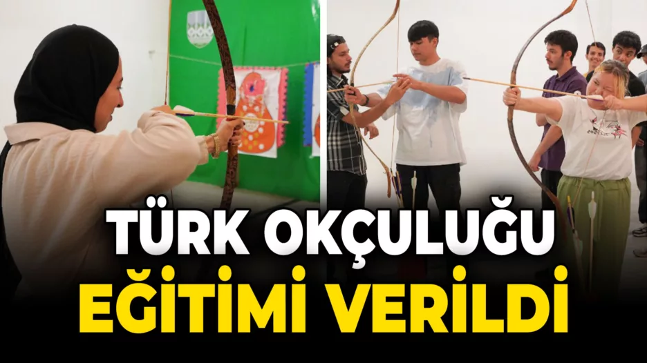 TÖMER Öğrencilerine Türk Okçuluğu Eğitimi Verildi