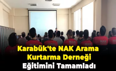 Karabük’te NAK Arama Kurtarma Derneği, Eğitimlerini Başarıyla Tamamladı