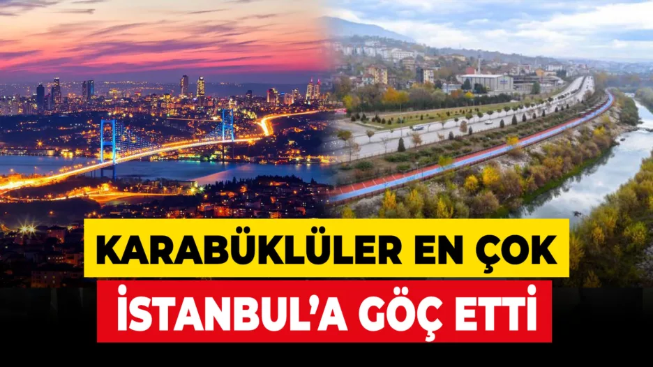 Karabük’ten Büyük Şehirlere Göç: İstanbul İlk Sırada