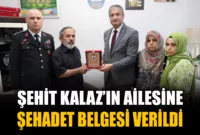 Şehit Kalaz’ın ailesine şehadet belgesi verildi