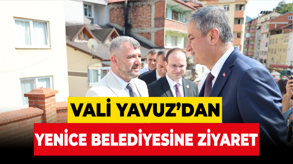 Karabük Valisi Yavuz’dan Yenice İlçesine Ziyaret