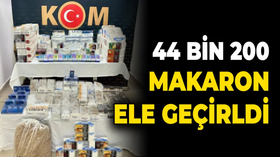 Karabük’te 44 bin 200 adet makaron ele geçirildi