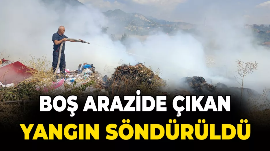 Boş arazide çıkan yangın söndürüldü