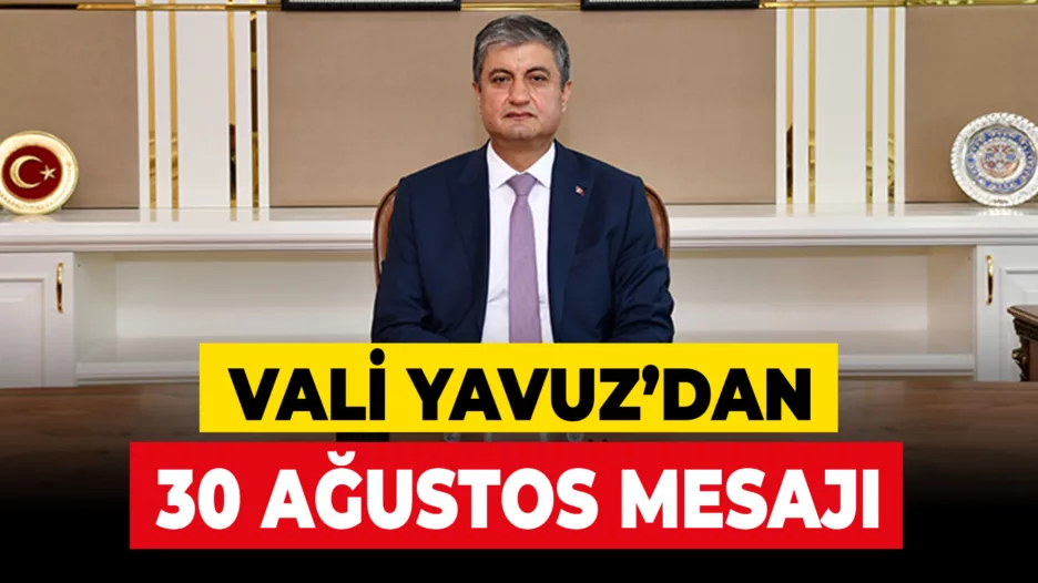 Vali Yavuz 30 Ağustos Zafer Bayramını Kutladı