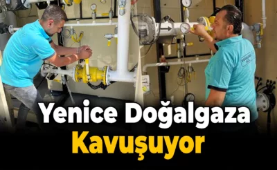 Yenice’de Doğalgaz Kullanımı Başladı