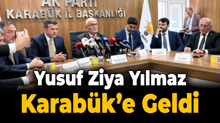 Yılmaz, Karabük’te Yerel Yönetimlerle Buluştu