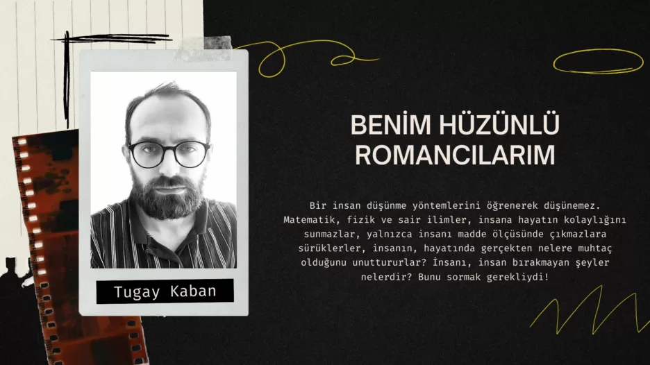 Benim Hüzünlü Romancılarım