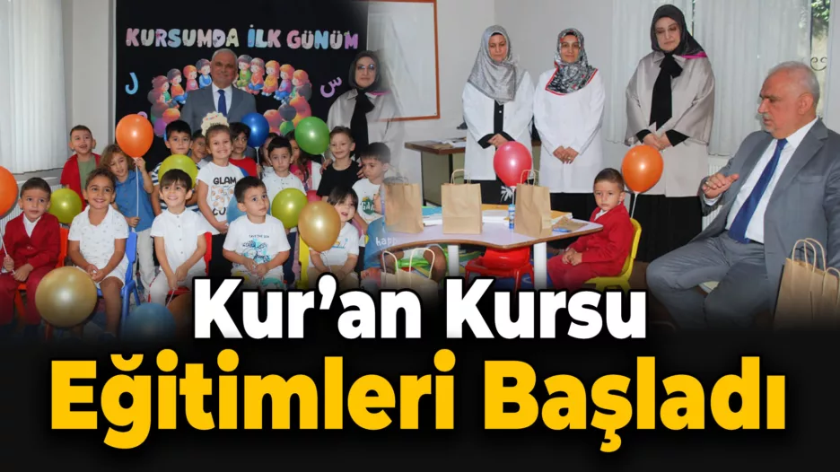 4-6 Yaş Kur’an Kursları Eğitim-Öğretime Başladı