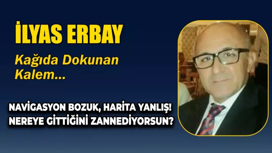 NAVİGASYON BOZUK, HARİTA YANLIŞ! NEREYE GİTTİĞİNİ ZANNEDİYORSUN?