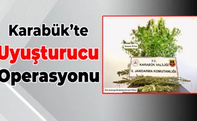 Karabük’te Uyuşturucu Operasyonu