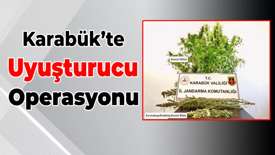 Karabük’te Uyuşturucu Operasyonu