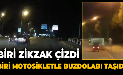 Biri zikzak çizdi diğeri motosikletle buzdolabı taşıdı