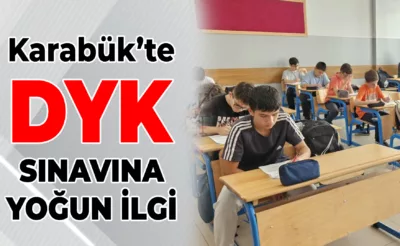 Karabük’te DYK Hazırbulunuşluk Sınavı Yapıldı