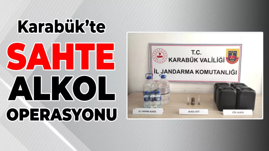 Karabük’te Sahte Alkol Operasyonu