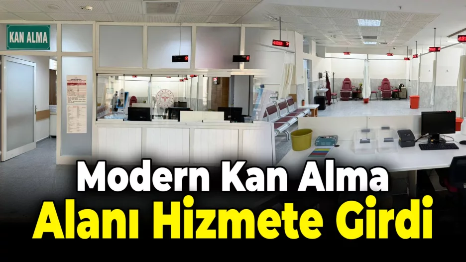 KEAH’de Yeni Kan Alma Alanı Hizmete Girdi