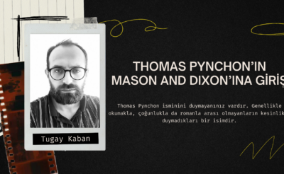 Thomas Pynchon’ın Mason and Dixon’ına Giriş