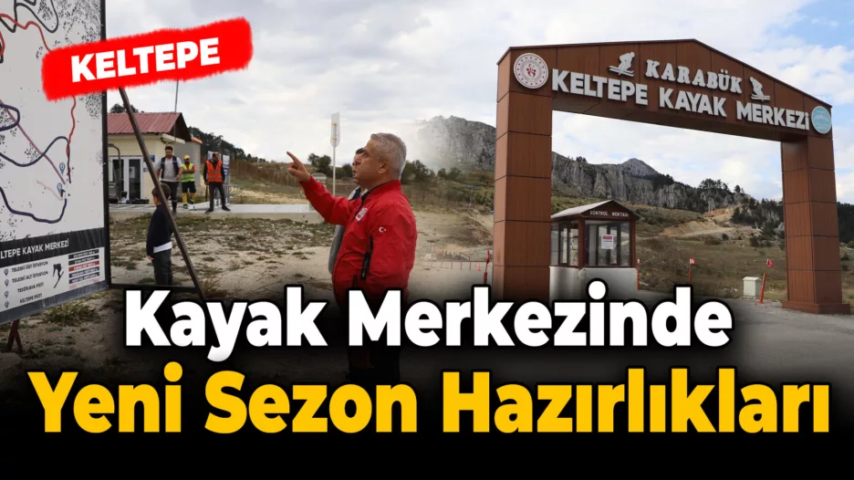 Keltepe Kayak Merkezi Yeni Sezona Hazırlıklarına Başladı