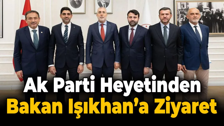 Karabük Ak Parti Heyetinden Bakan Vedat Işıkhan’a Ziyaret