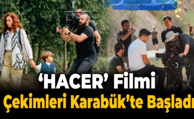 “Hacer” Filmi Karabük’te Çekiliyor