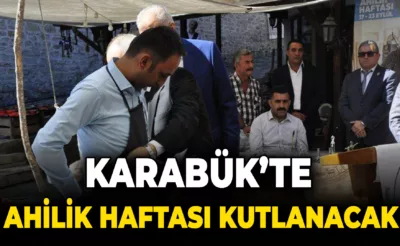 Karabük’te Ahilik Haftası Kutlanacak