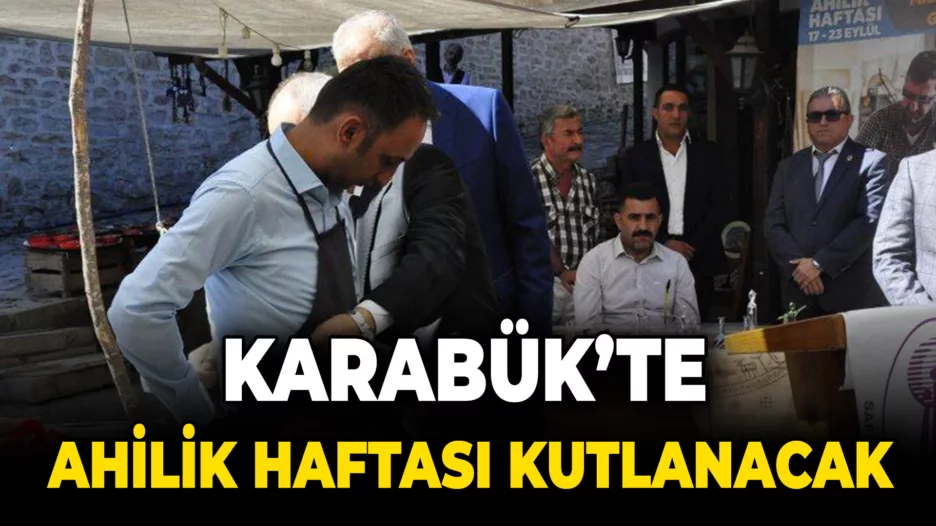 Karabük’te Ahilik Haftası Kutlanacak