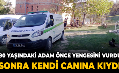 80 yaşındaki adam yengesini vurduktan sonra intihar etti