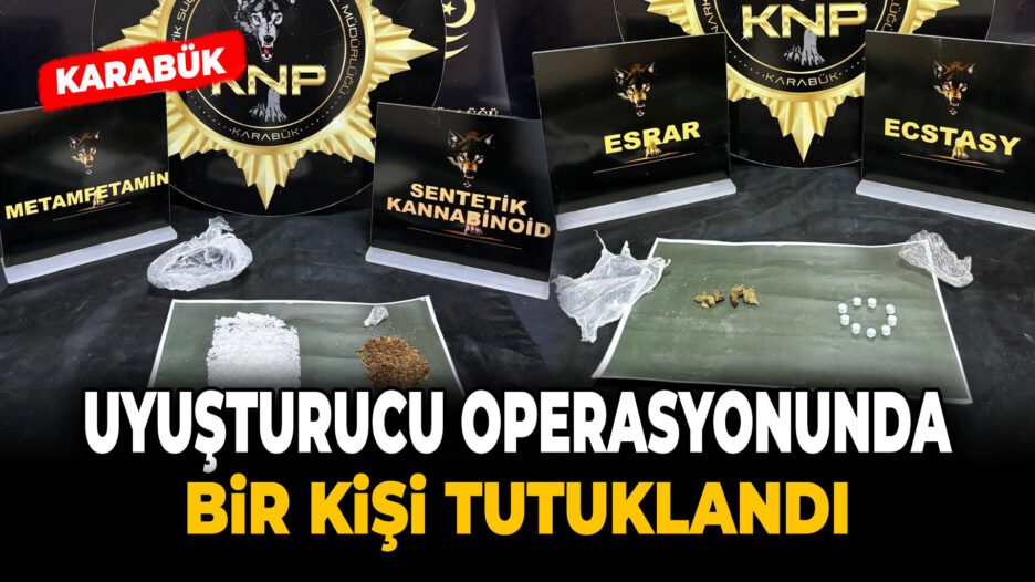 Karabük’te Uyuşturucu Operasyonu