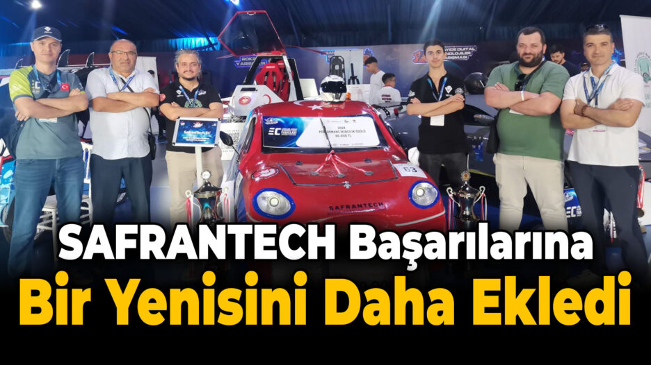 SAFRANTECH EC Takımı TEKNOFEST’ten Ödülle Döndü