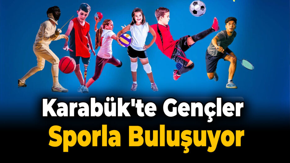 Karabük’te GSB Spor Okulları Antrenmanları Başladı