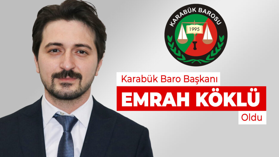 Karabük Barosu Genel Kurulu: Emrah Köklü Yeniden Baro Başkanı Seçildi