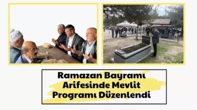 Ramazan Bayrami Arifesinde Mevlit Programi Duzenledi 3