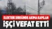 Karabük’te Elektrik Akımına Kapılan İşçi Hayatını Kaybetti