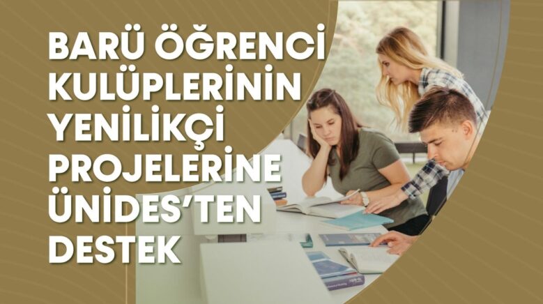 baru ogrenci kuluplerinin yenilikci projelerine unidesten destek avrmOSOq
