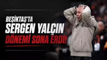 Beşiktaş Sergen Yalçın ile Yolları Ayırdı 81fffba8 657e 4a30 b20c 208285aab0b5
