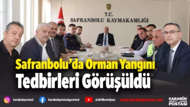 Safranbolu’da orman yangınlarına karşı alınacak tedbirler görüşüldü xa 4