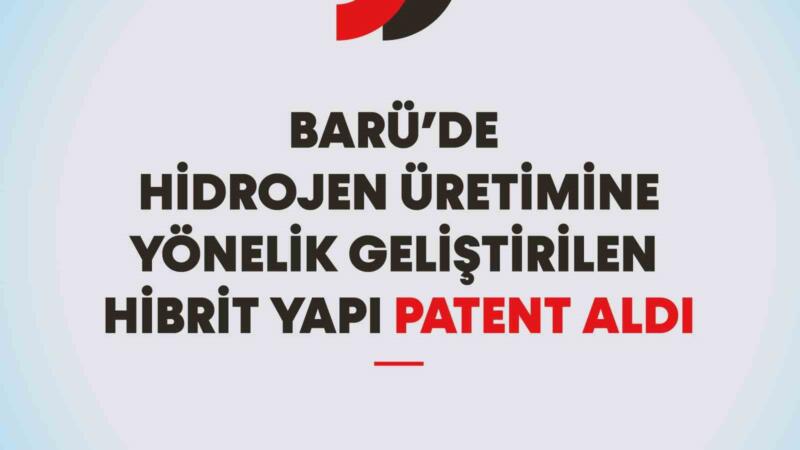 baru hidrojen uretimine yonelik gelistirilen hibrit yapinin patentini aldi CTJ8cSlM