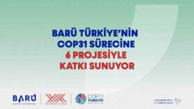 baru turkiyenin cop31 surecine 6 projesiyle katki sunuyor Xngm9t4Q