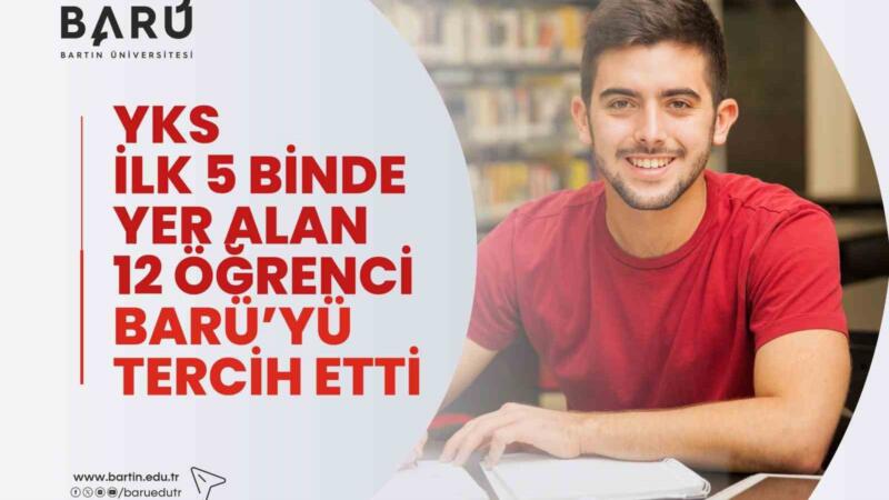 yks ilk 5 binde yer alan 12 ogrenci baruyu tercih etti TTvzDNc8