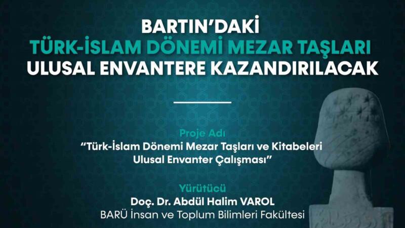 bartindaki turk islam donemi mezar taslari ulusal envantere kazandirilacak aF7GaXgb