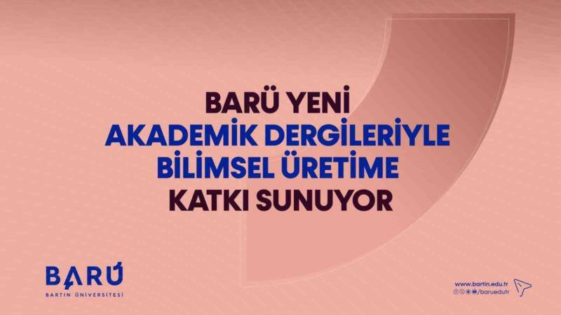 baru yeni akademik dergileriyle bilimsel uretime katki sunuyor JyyKP8V4