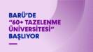barude 60 tazelenme universitesi basliyor Rar8ud1K